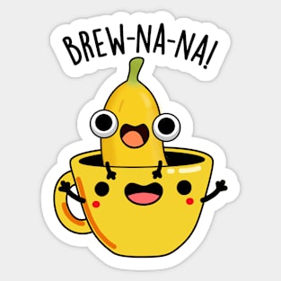 Brew-nana Funny Banana Puns Sticker